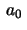 $ \,a_0\,$