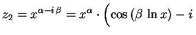 $\displaystyle z_2=x^{\alpha-i\,\beta}=
x^\alpha\cdot \Bigl(\cos\left(\beta\,\ln x\right)-i\,$