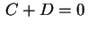 $ \,C+D=0\,$