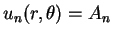 $\displaystyle u_n(r,\theta)=A_n\,$