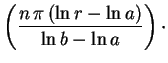 $\displaystyle \left(\frac{n\,\pi\,(\ln r-\ln a)}
{\ln b-\ln a}\right)\cdot$