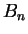 $ B_n$