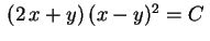 $ \,(2\,x+y)\,(x-y)^2=C\,$