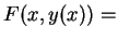 $\displaystyle F(x,y(x))=$