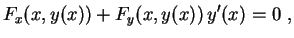 $\displaystyle F_x(x,y(x))+F_y(x,y(x))\,y'(x)=0 \ ,$