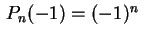 $ \,P_n(-1)=(-1)^n\,$
