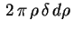 $ \,2\,\pi\,\rho\,\delta\,d\rho\,$
