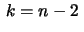$ \,k=n-2\,$