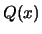 $ Q(x)$