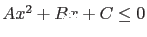 $A x^2 + Bx + C \leq 0$